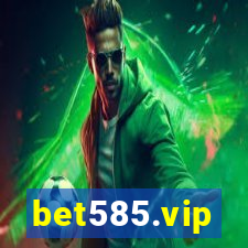 bet585.vip