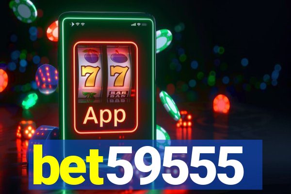 bet59555