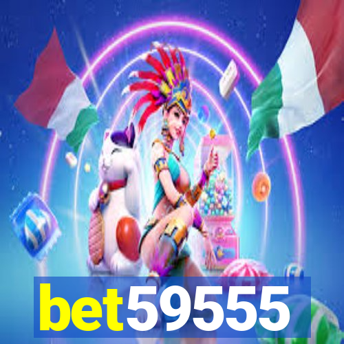 bet59555