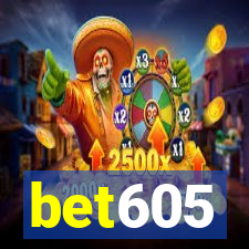 bet605