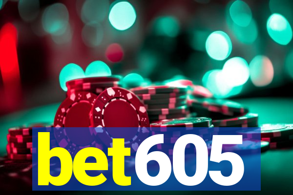 bet605