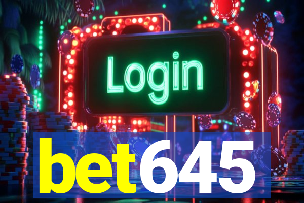bet645
