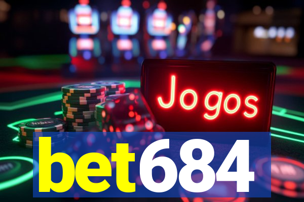 bet684