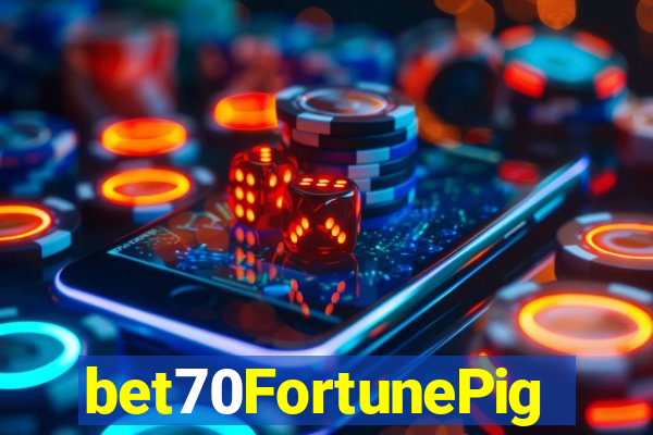 bet70FortunePig