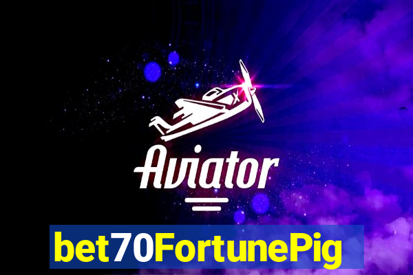 bet70FortunePig