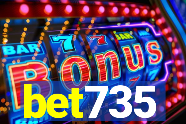 bet735