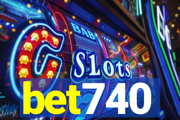 bet740