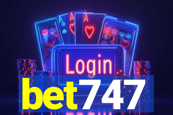 bet747