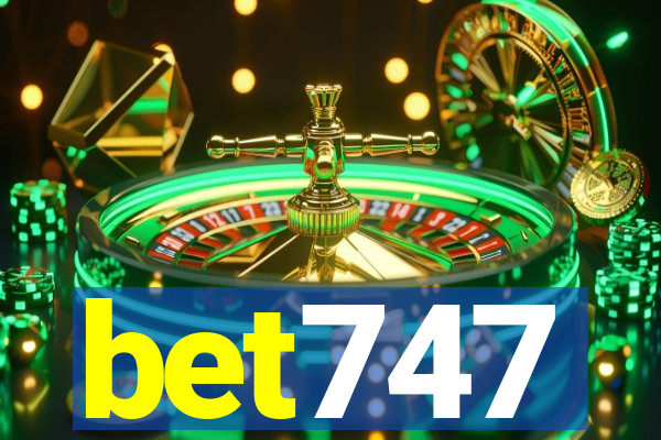 bet747