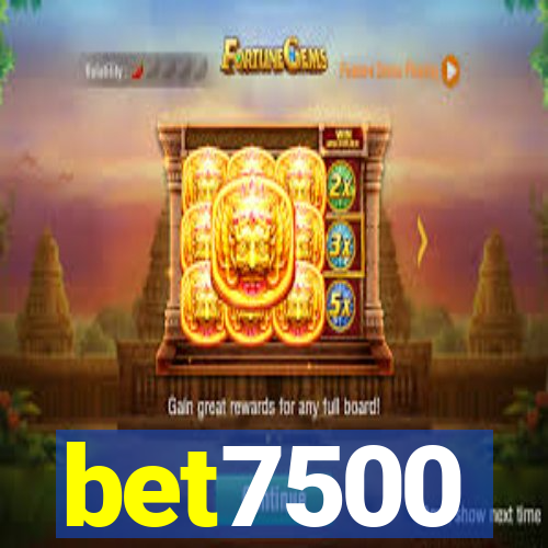 bet7500
