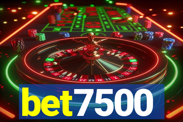 bet7500