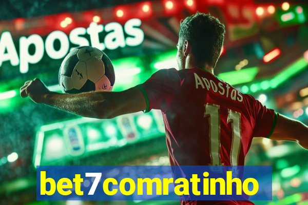 bet7comratinho