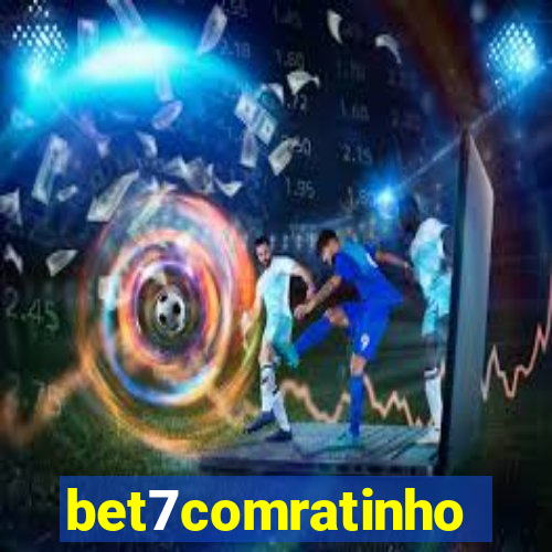 bet7comratinho