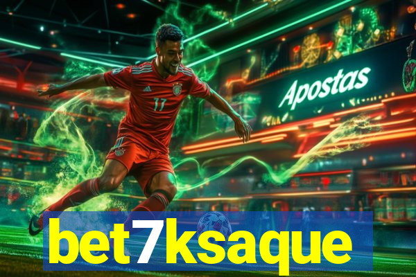 bet7ksaque
