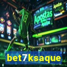 bet7ksaque