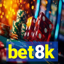 bet8k