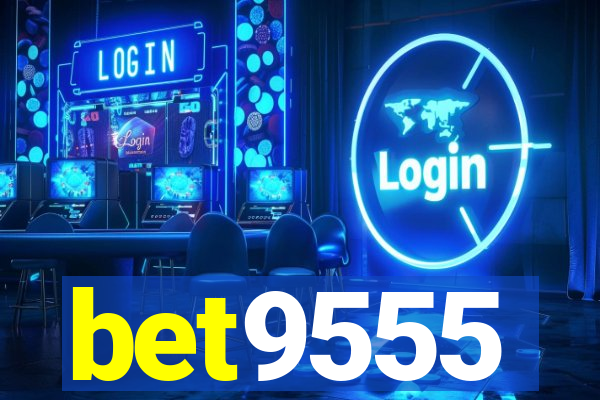 bet9555