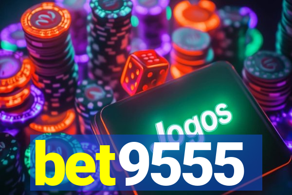 bet9555