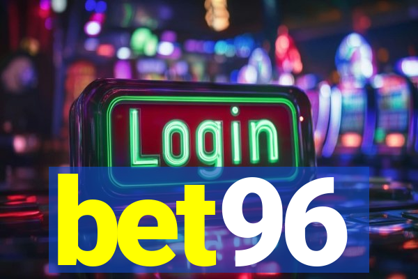 bet96