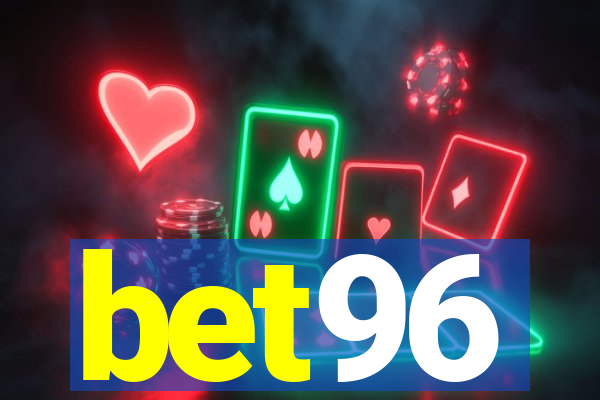bet96