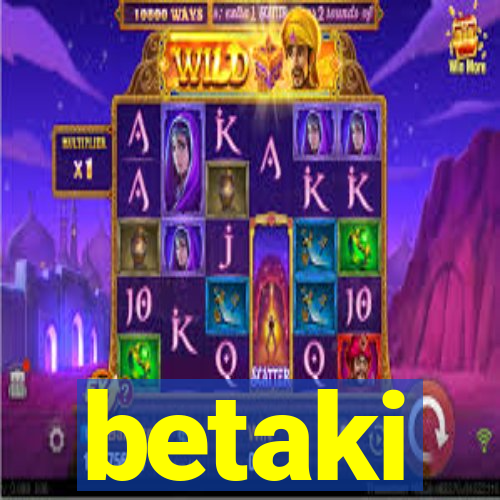 betaki
