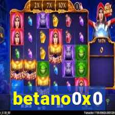 betano0x0
