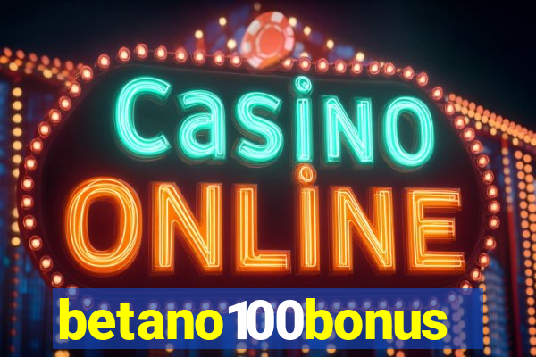 betano100bonus