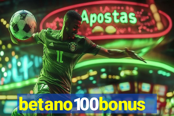 betano100bonus
