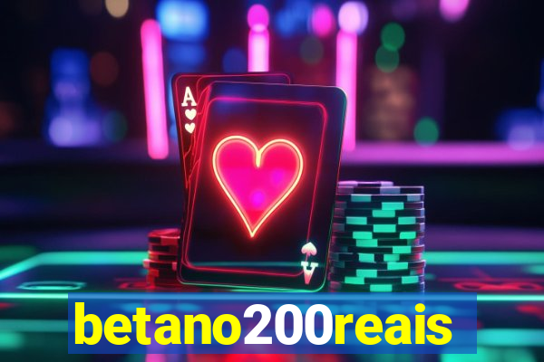 betano200reais