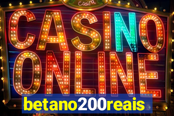 betano200reais