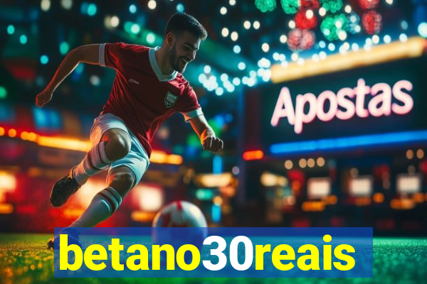 betano30reais