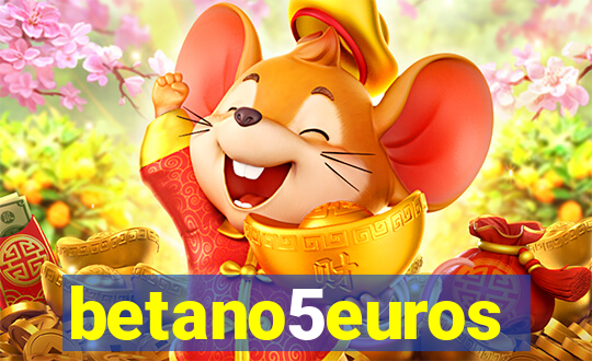 betano5euros
