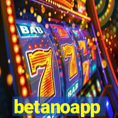 betanoapp