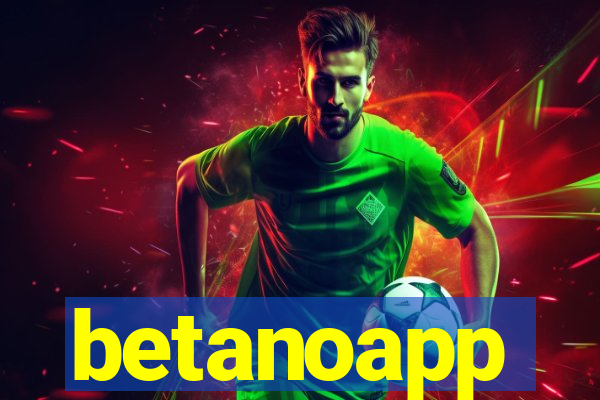 betanoapp