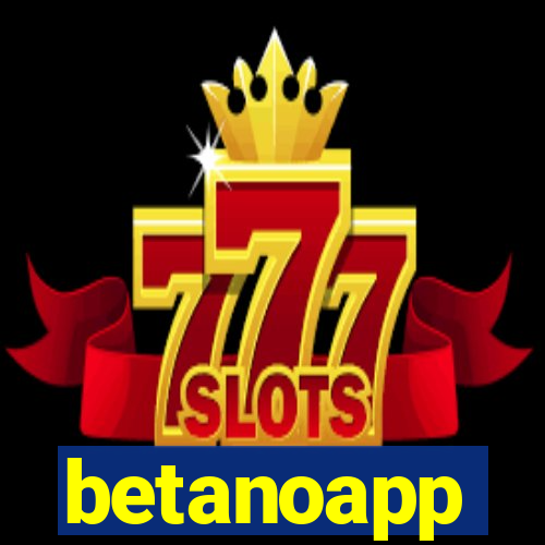 betanoapp