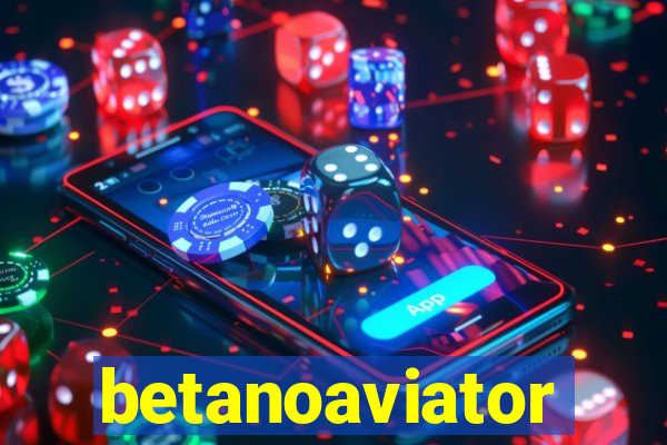 betanoaviator