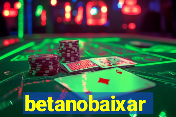 betanobaixar