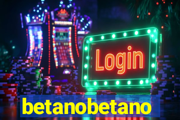 betanobetano