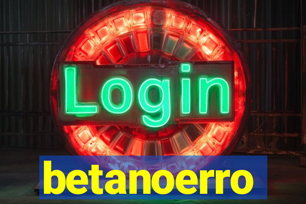 betanoerro