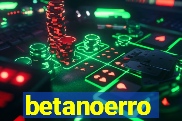 betanoerro