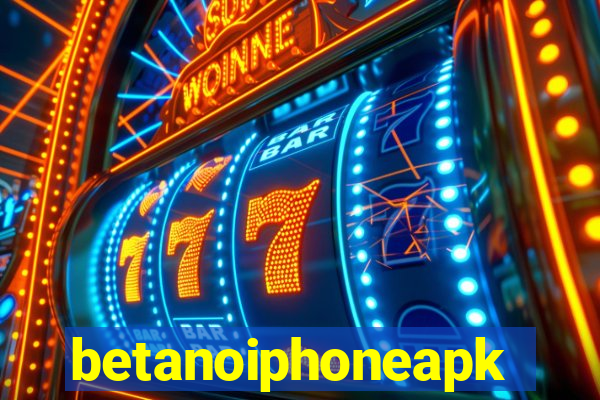 betanoiphoneapk