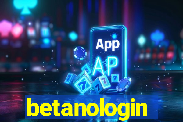 betanologin