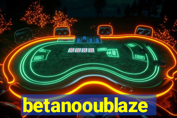 betanooublaze
