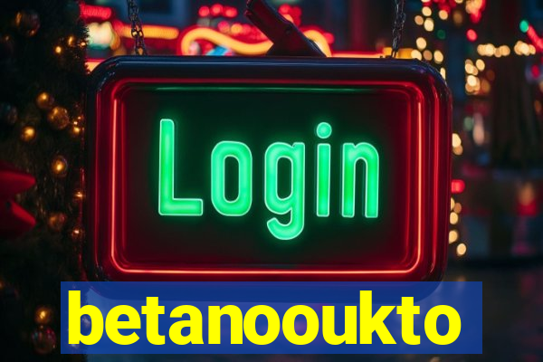betanooukto
