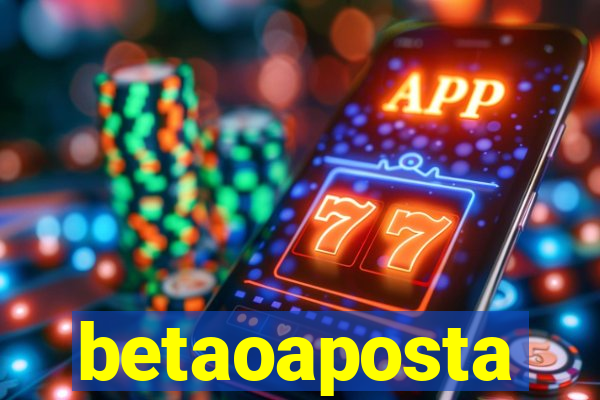 betaoaposta