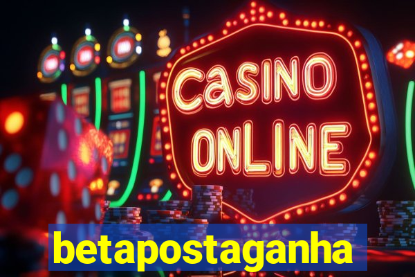 betapostaganha