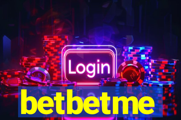 betbetme