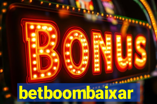 betboombaixar