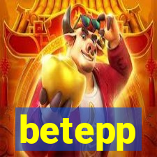 betepp