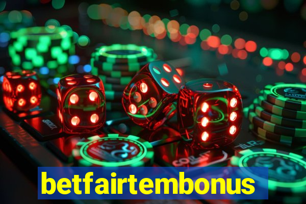 betfairtembonus
